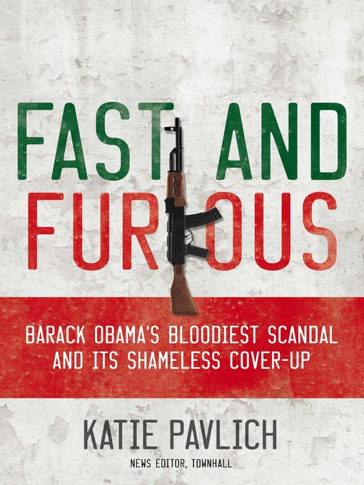 Title details for Fast and Furious by Katie Pavlich - Available